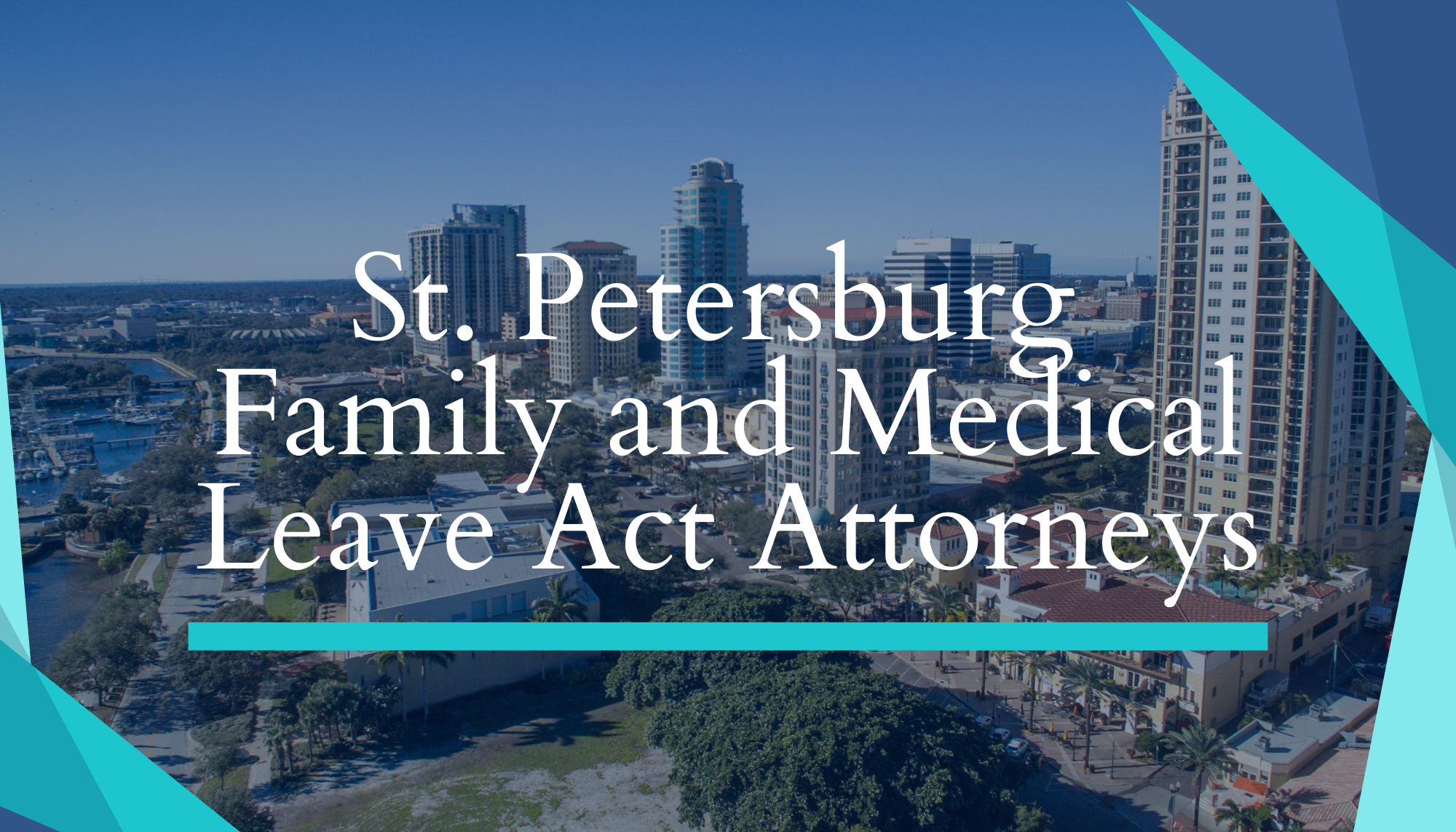 St. Petersburg Medical Leave Act Attorneys