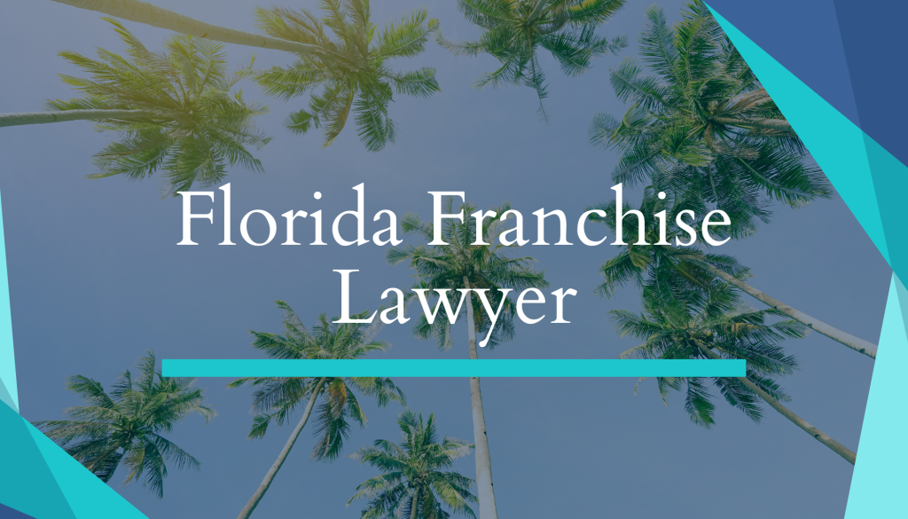 Florida Franchise Lawyer