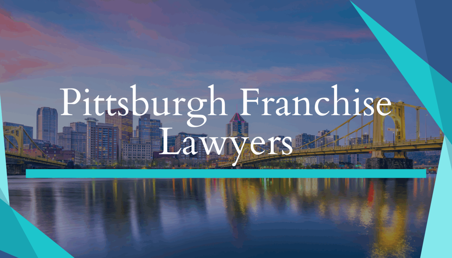 Pittsburgh Franchise Lawyers Cantrell Schuette Employment, Franchise