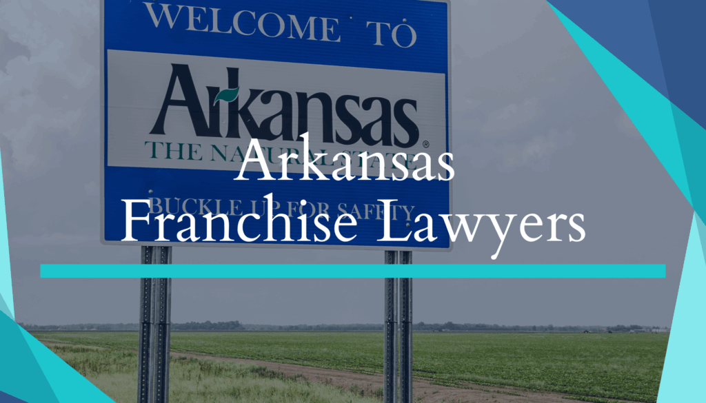 Arkansas Franchise Lawyers