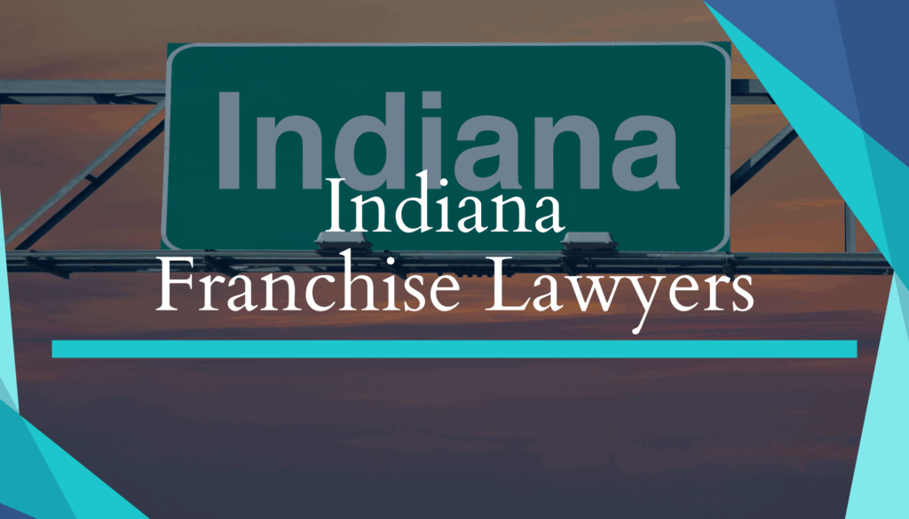 Indiana Franchise Lawyers