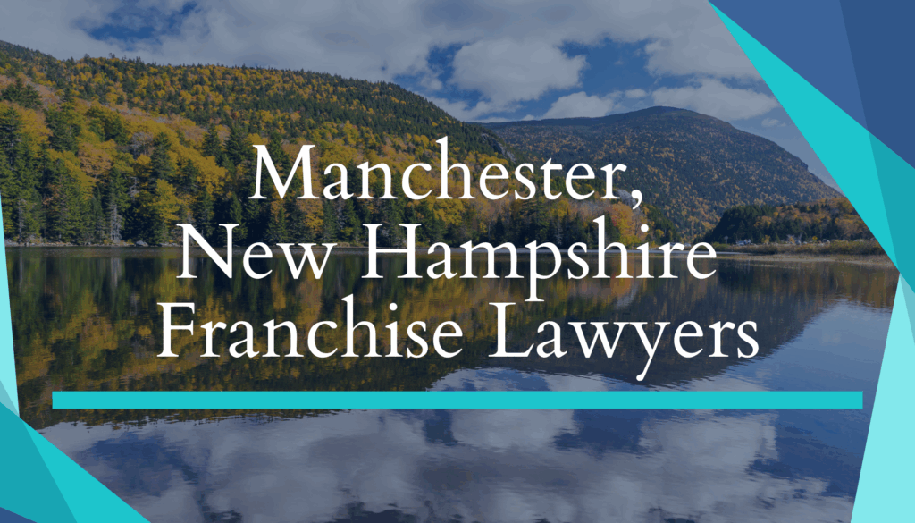 Manchester, New Hampshire Franchise Attorneys