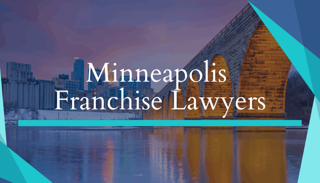 Minneapolis Franchise Lawyers