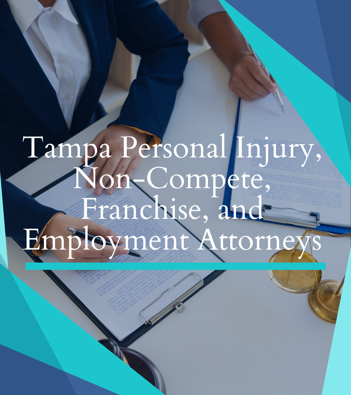 Tampa Personal Injury, Employment, Franchise, and Non-Compete Attorneys