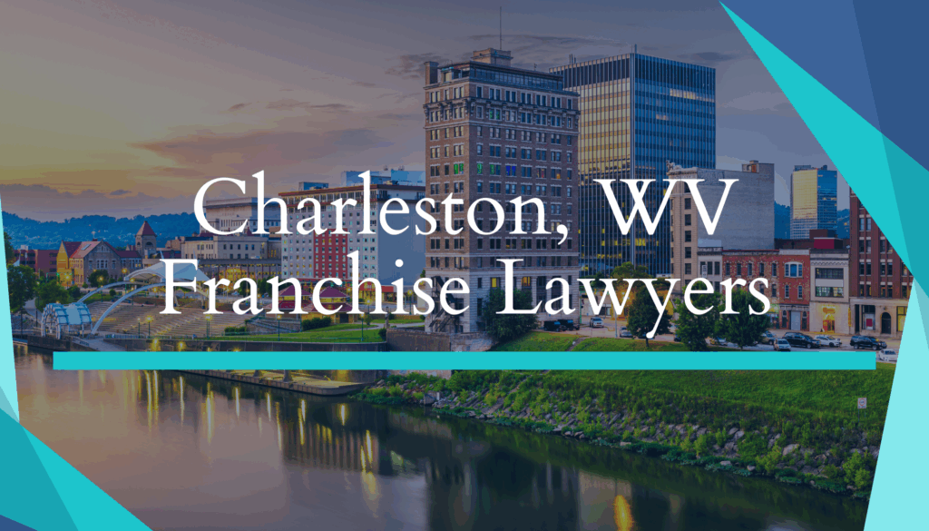 Charleston, WV Franchise Lawyers