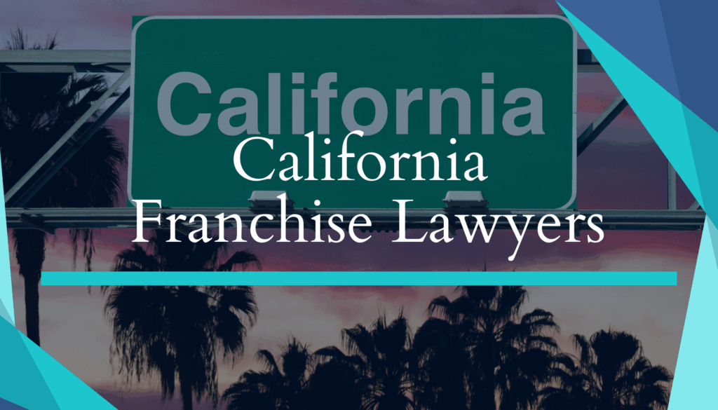 California Franchise Lawyers