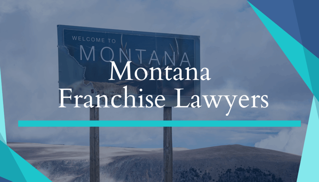 Montana Franchise Lawyers