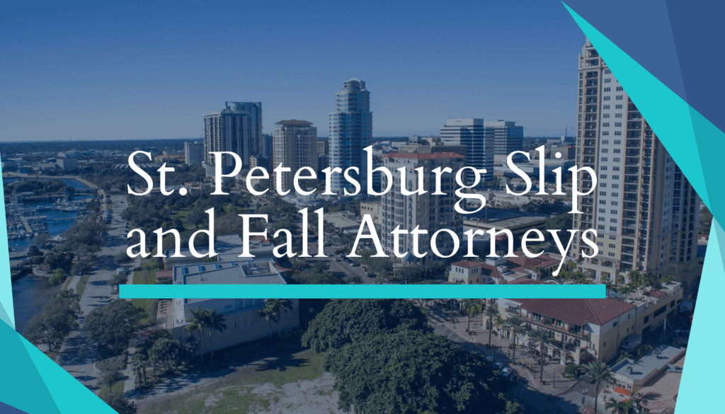 St. Petersburg Slip and Fall Attorneys