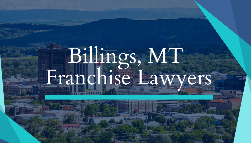 Billings, MT Franchise Lawyers