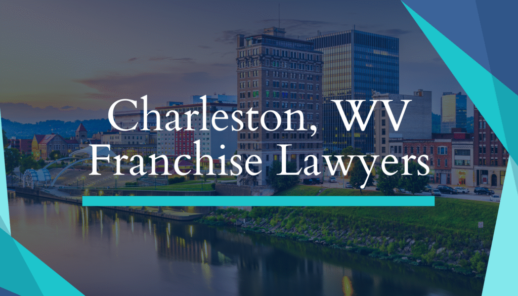 Charleston, WV Franchise Lawyers