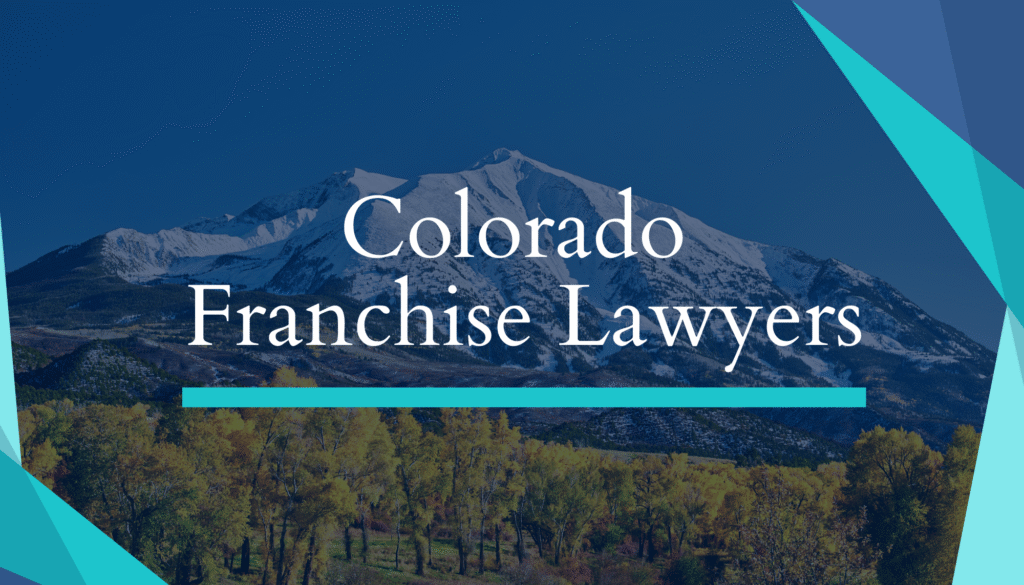 Colorado Franchise Lawyers