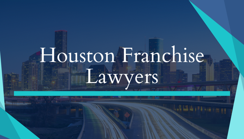 Houston Franchise Lawyers, Houston city skyline