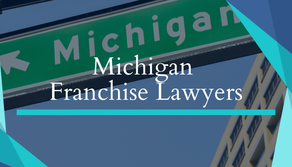 Michigan Franchise Lawyers
