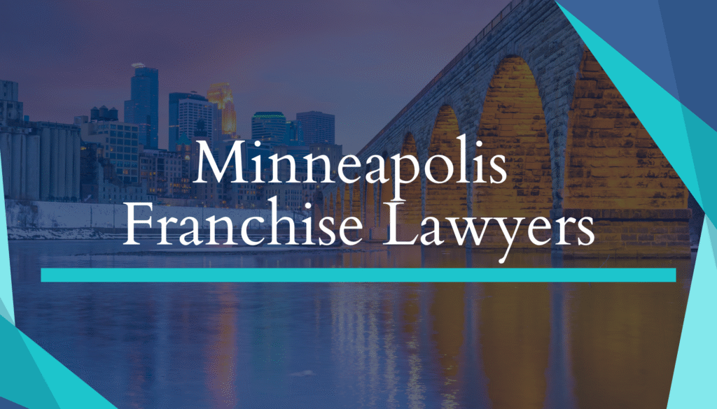Minneapolis skyline and bridge, Franchise Lawyers