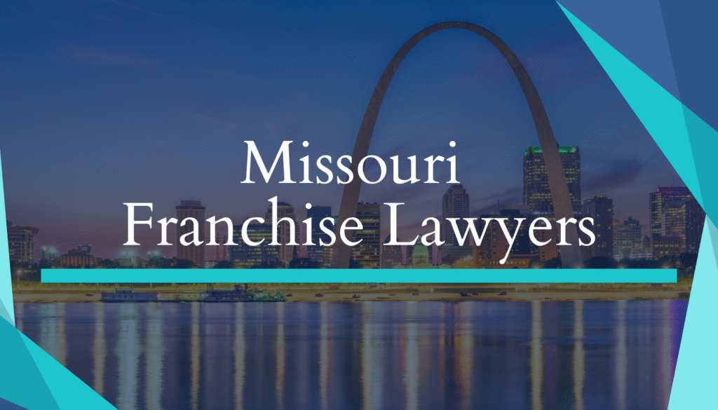 Missouri Arch, Franchise Lawyers