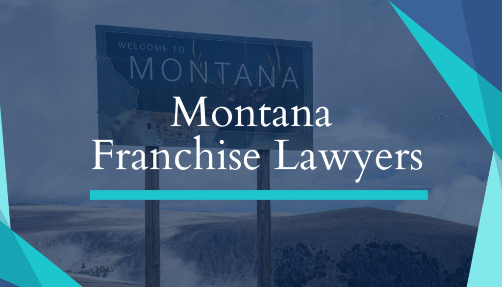 Montana Franchise Lawyers