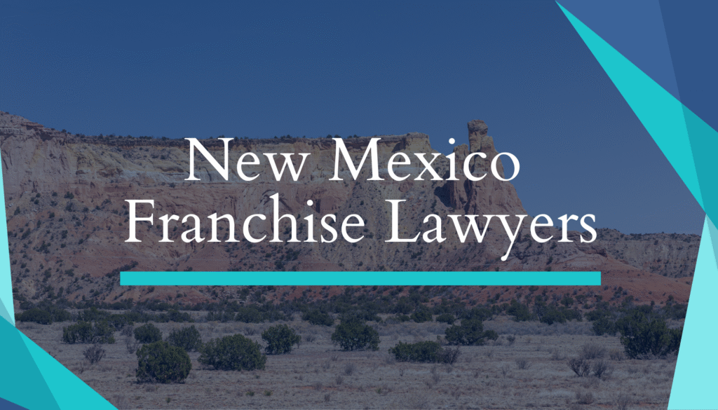 New Mexico Franchise Lawyers