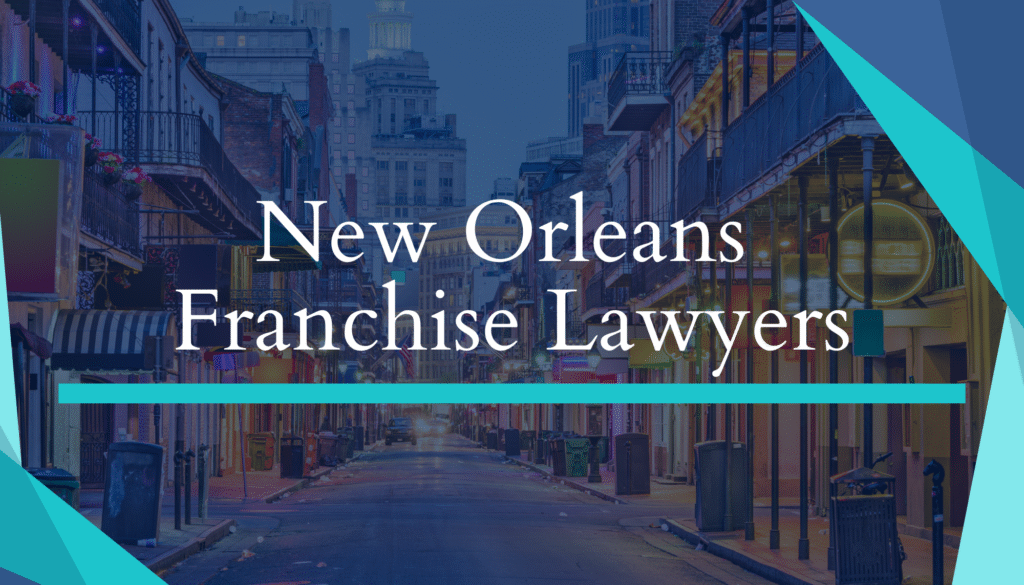 New Orleans Franchise Lawyers