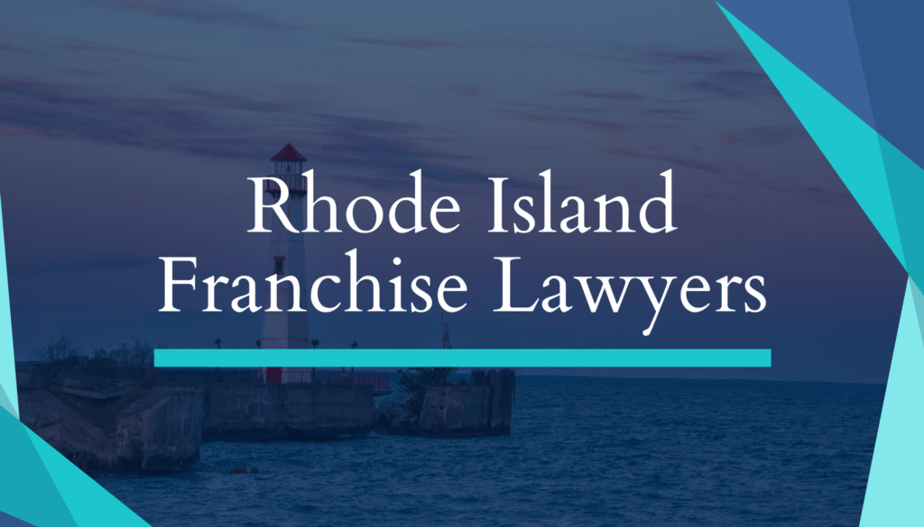 Rhode Island Franchise Lawyers