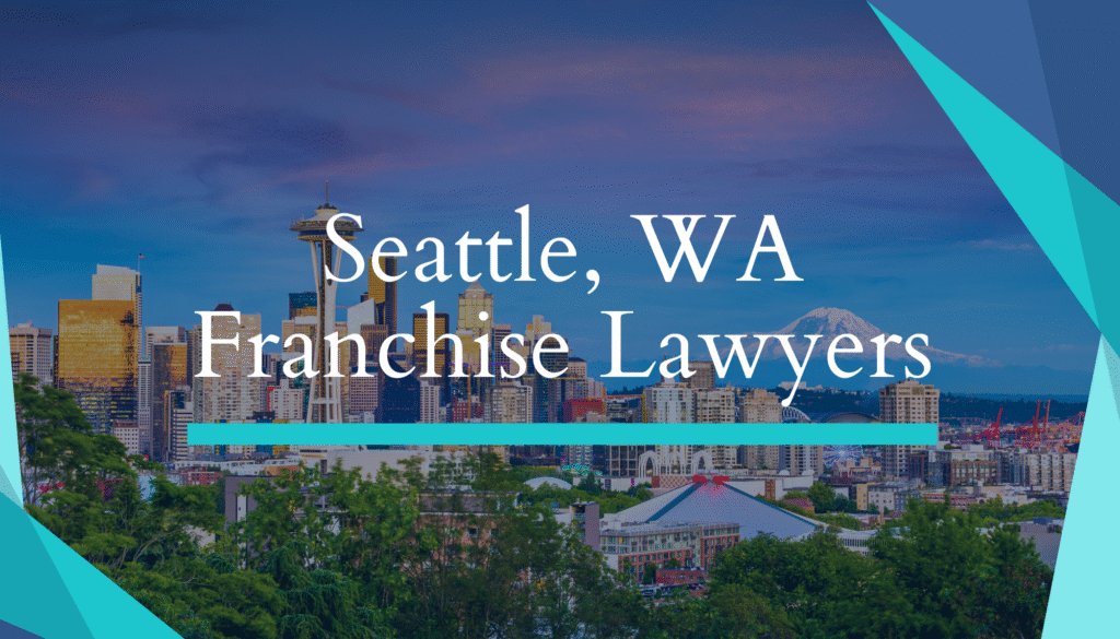 Seattle, WA Franchise Lawyers