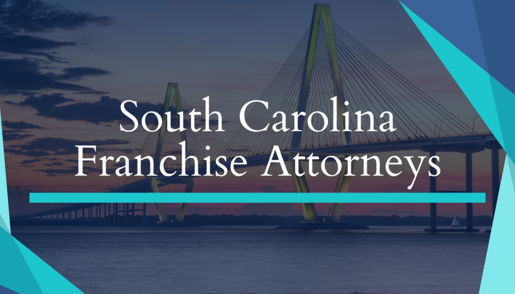 South Carolina Franchise Attorneys, bridge over water at sunset