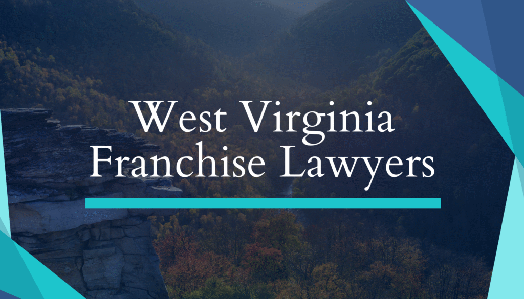 West Virginia Franchise Lawyers