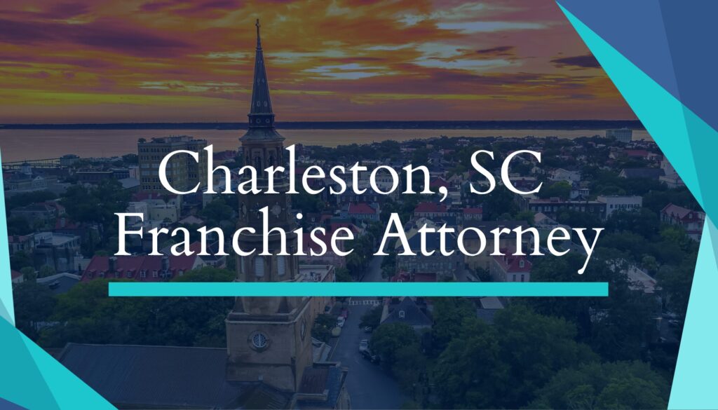 Franchise Attorney Charleston, SC