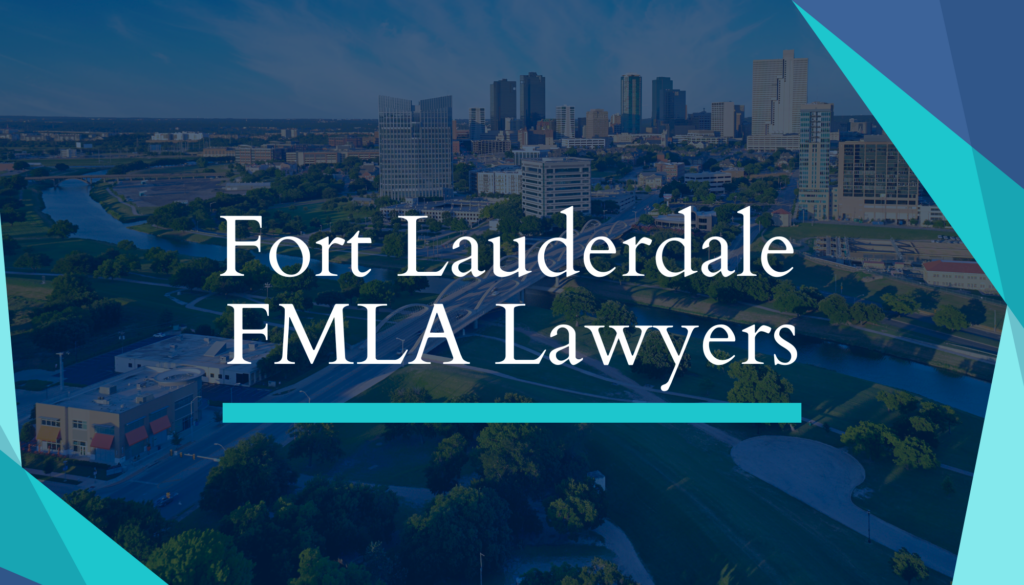 Fort Lauderdale FMLA Lawyers