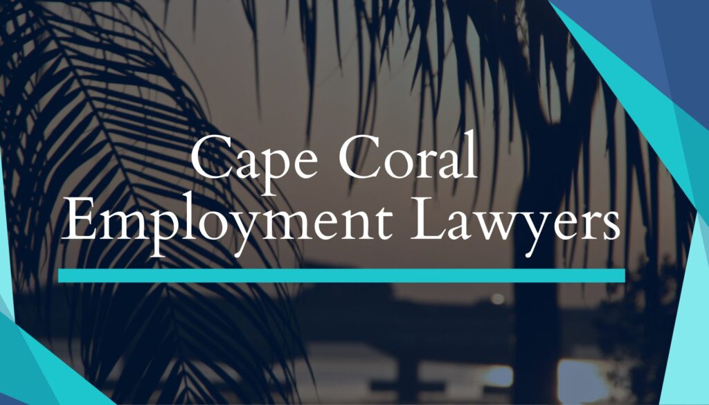 Cape Coral Employment Lawyers