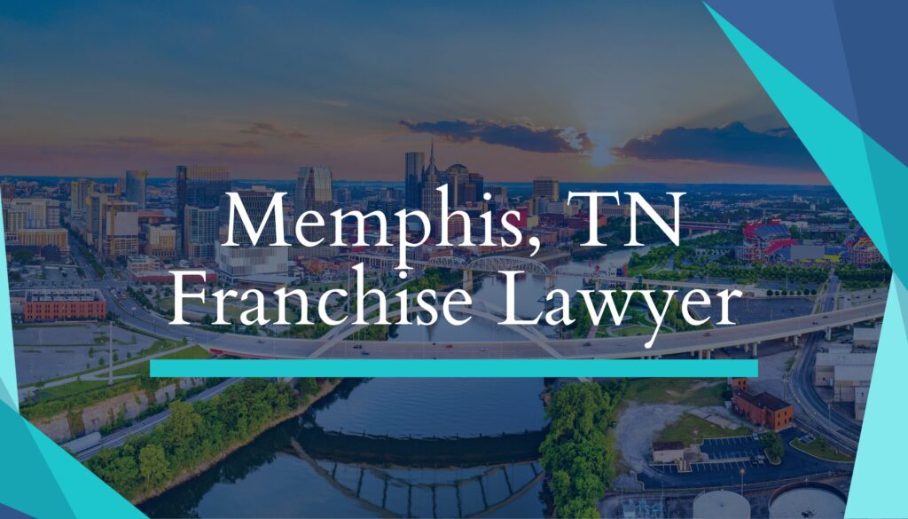 Memphis, TN Franchise Lawyer