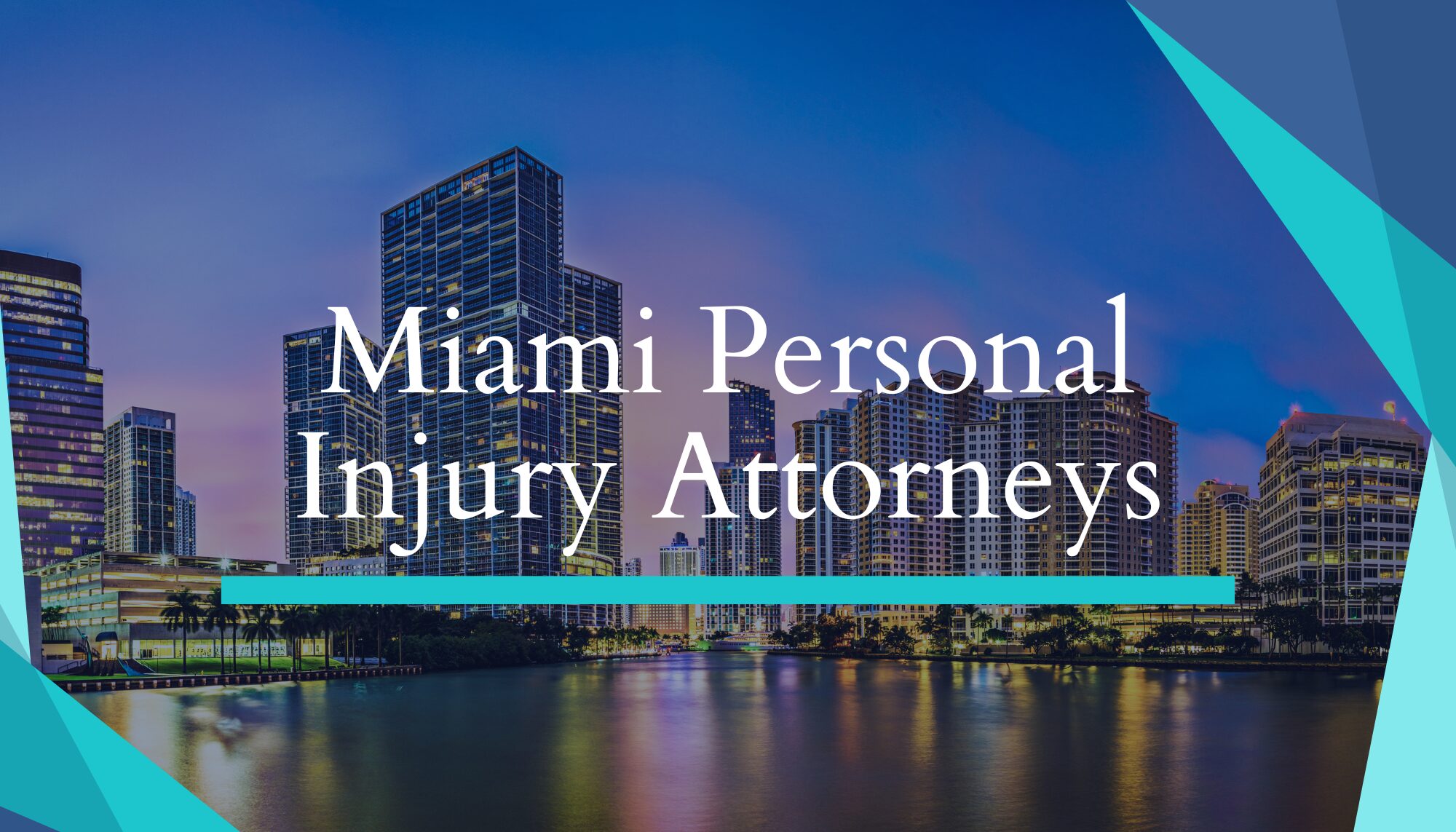 Miami Personal Injury Attorneys