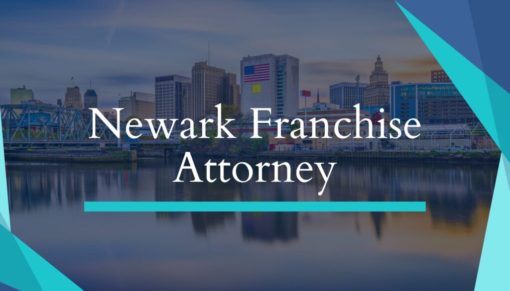 Newark Franchise Attorney