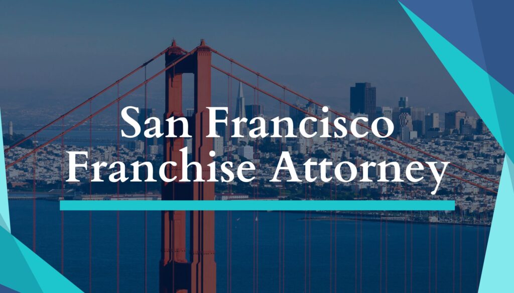San Francisco Franchise Attorney