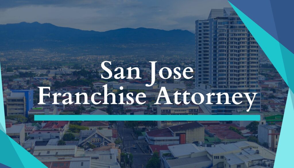 San Jose Franchise Attorney