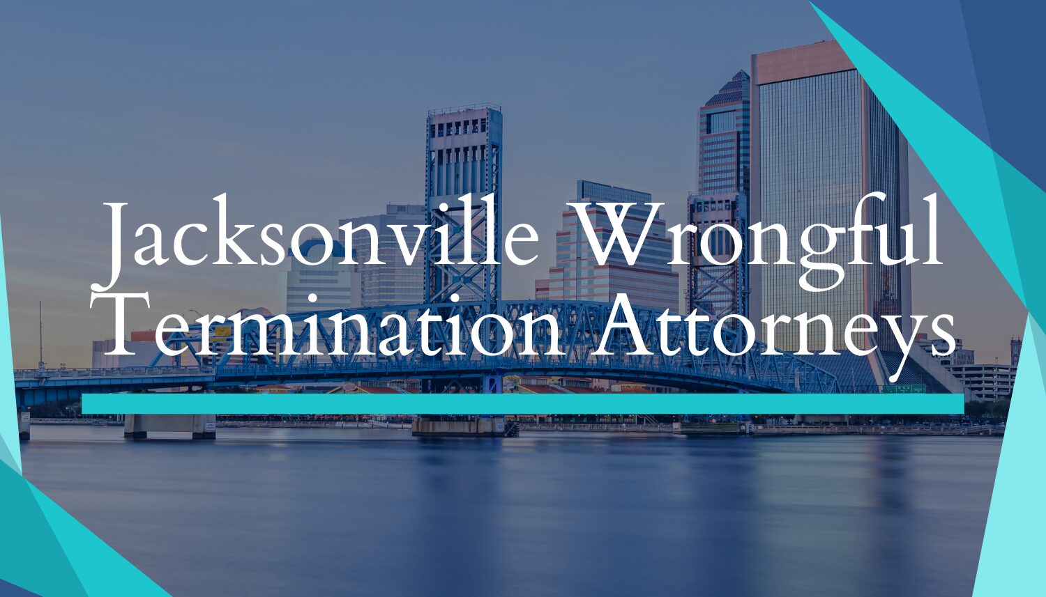 Jacksonville wrongful termination Attorneys